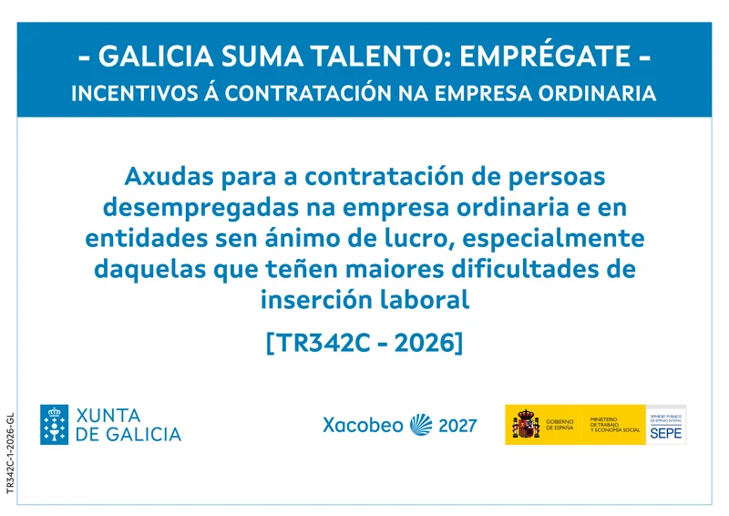 Cartel informativo del programa Galicia Suma Talento: Emprégate — incentivos á contratación na empresa ordinaria (TR342C-2026), Xunta de Galicia